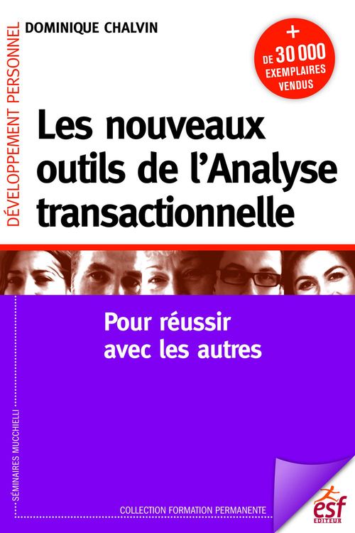 Couverture ebook de Les nouveaux outils de l'analyse transactionnelle, de Dominique Chalvin