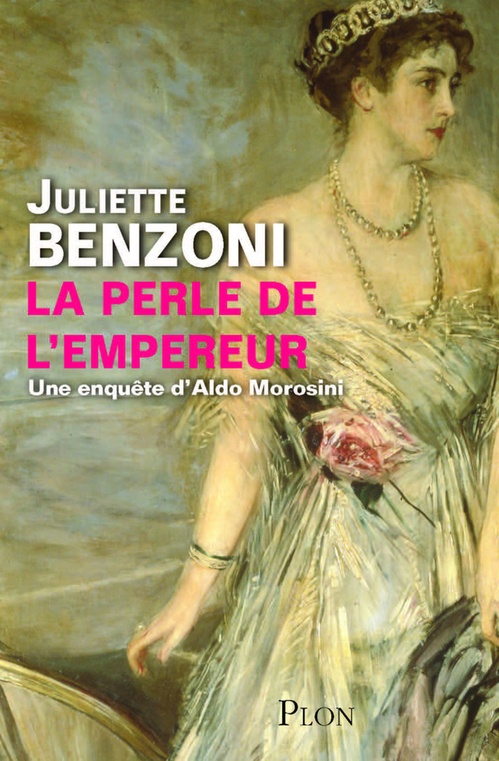 ebook cover of La perle de l'empereur - Une enquête d'Aldo Morosini, by Juliette Benzoni