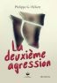 ebook cover of La deuxième agression, by Philippe g. Hébert