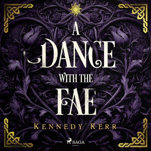 Couverture audiobook de A Dance with the Fae: An intoxicating, myth-inspired dark fae romance, de Kennedy Kerr