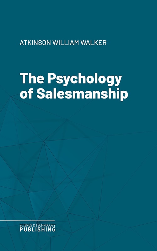 ebook cover of The Psychology of Salesmanship, by William Walker Atkinson