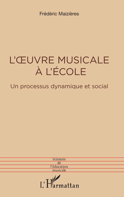 ebook cover of L'oeuvre musicale à l'école, by Frédéric Maizières