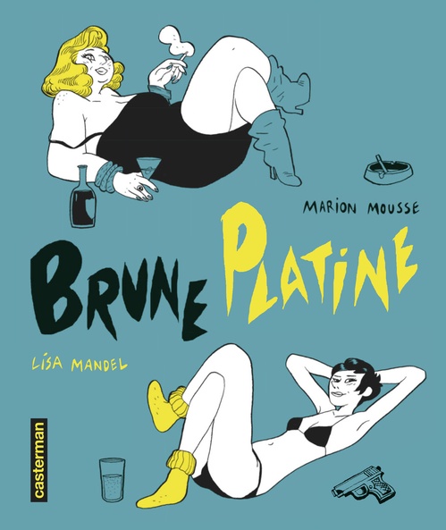 ebook cover of Brune Platine (L'Intégrale), by Lisa Mandel, Marion Mousse