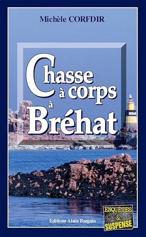 ebook cover of Chasse à corps à Bréhat, by Michèle Corfdir