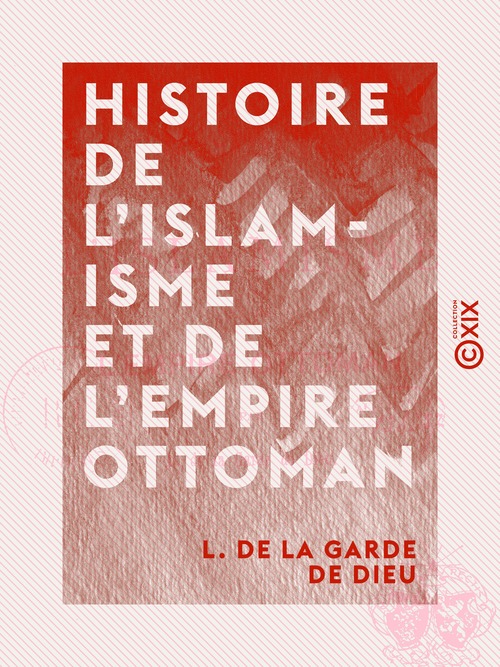 ebook cover of Histoire de l'islamisme et de l'Empire ottoman, by L. De La Garde De Dieu