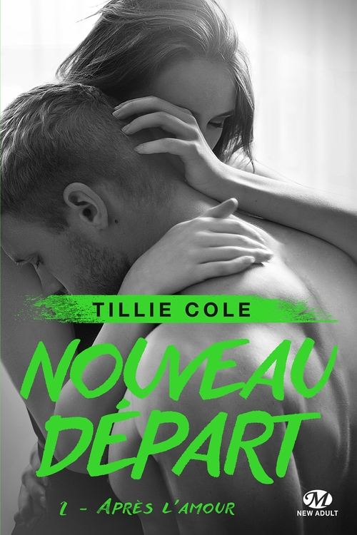 Couverture ebook de Nouveau départ, T2 : Après l'amour (édition Canada), de Tillie Cole