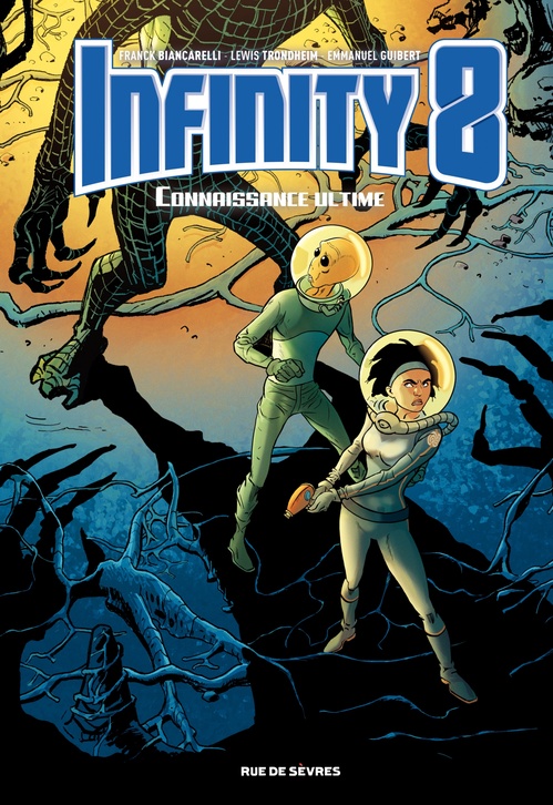 ebook cover of Infinity 8 - Tome 6, by Emmanuel Guibert, Lewis Trondheim, Franck Biancarelli