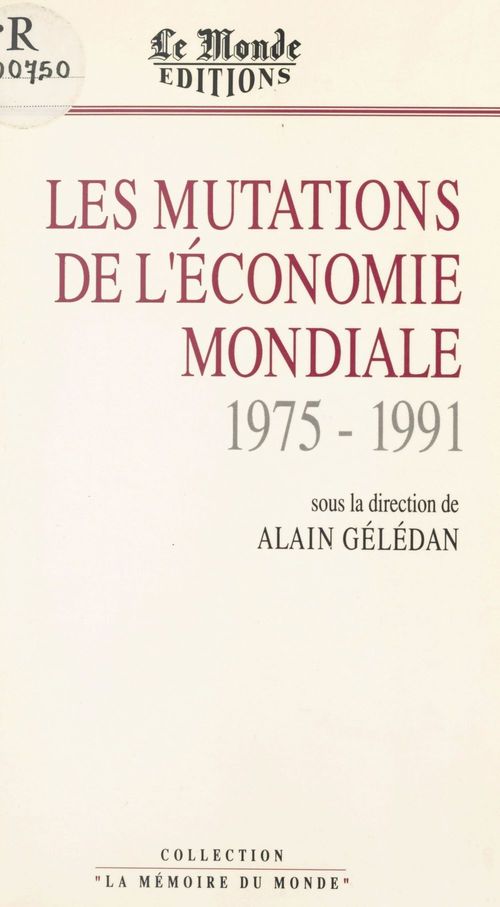 Couverture ebook de Les Mutations de l'économie mondiale (1975-1990), de Collectif