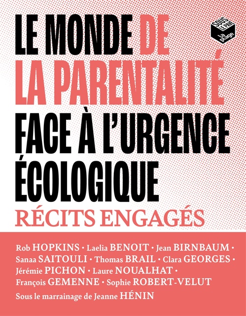 ebook cover of Le monde de la parentalité face à l'urgence écologique, by Jeanne Hénin