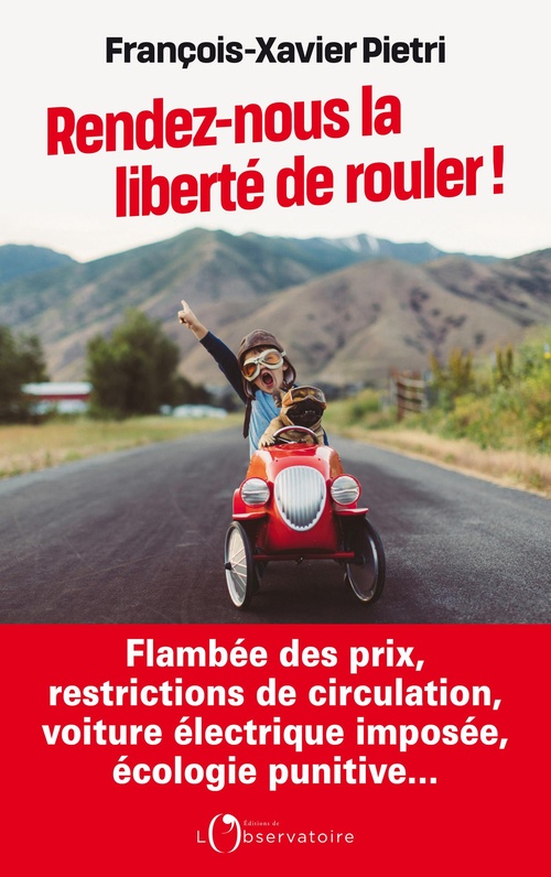Couverture ebook de Rendez-nous la liberté de rouler !, de François-Xavier Pietri
