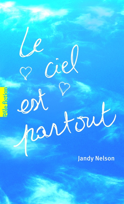 Couverture ebook de Le ciel est partout, de Jandy Nelson