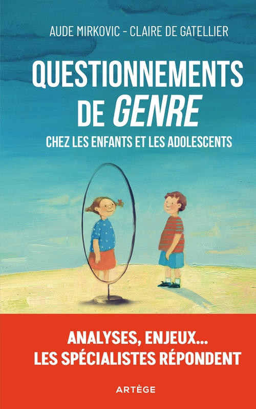 Couverture ebook de Questionnements de « genre » chez les enfants et les adolescents, de Claire de Gatellier, Aude Mirkovic