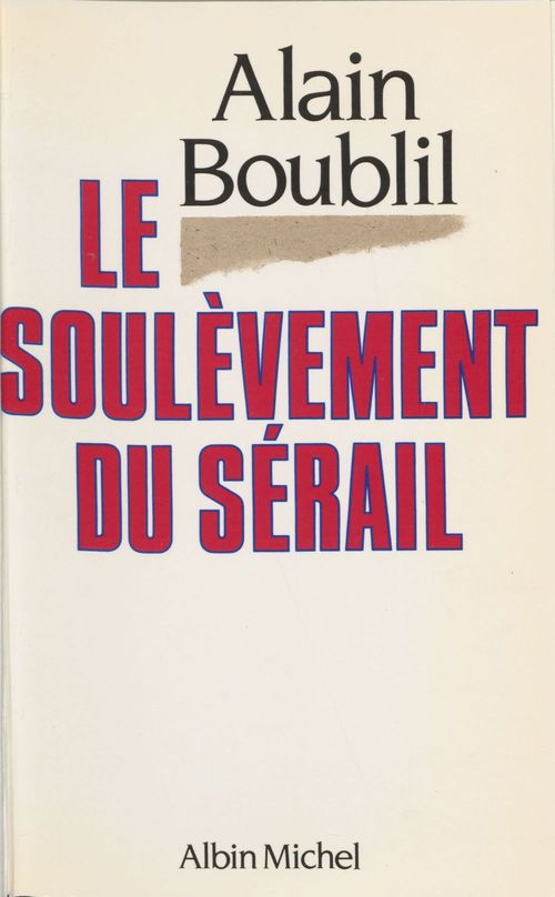ebook cover of Le soulèvement du sérail, by Alain Boublil