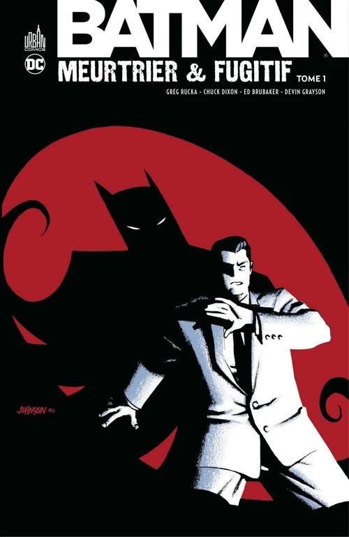 Couverture ebook de Batman - Meurtrier & fugitif - Tome 1, de Collectif, Chuck Dixon, Greg Rucka, Rick Burchett