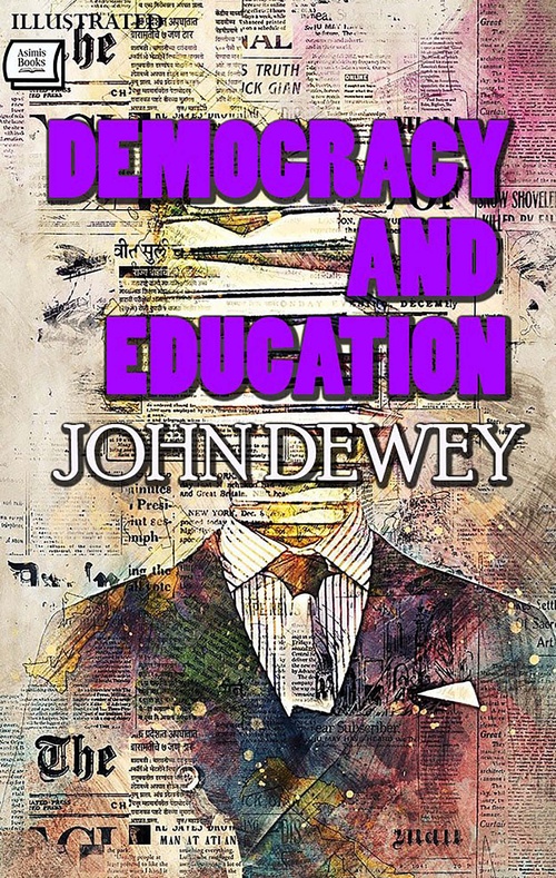 ebook cover of Democracy and Education. Illustrated, by John Dewey