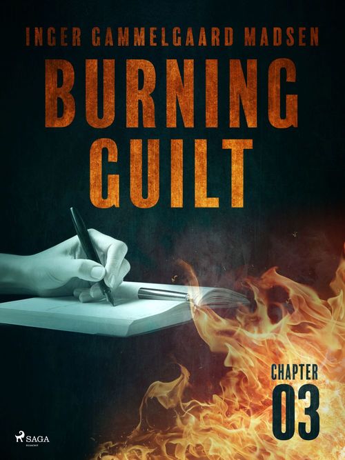 ebook cover of Burning Guilt - Chapter 3, by Inger Gammelgaard Madsen