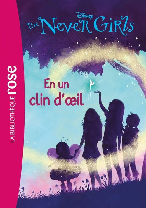 Couverture ebook de The Never Girls 01 - En un clin d'oeil, de Walt Disney