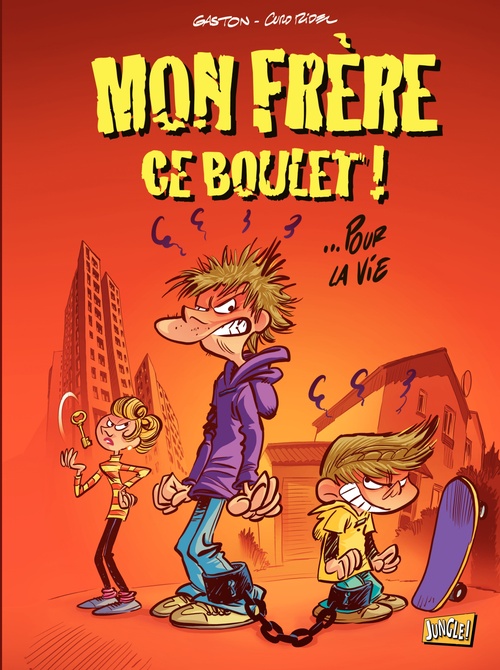 Couverture ebook de Mon frère... ce boulet - Tome 1, de Gaston, Curd Ridel