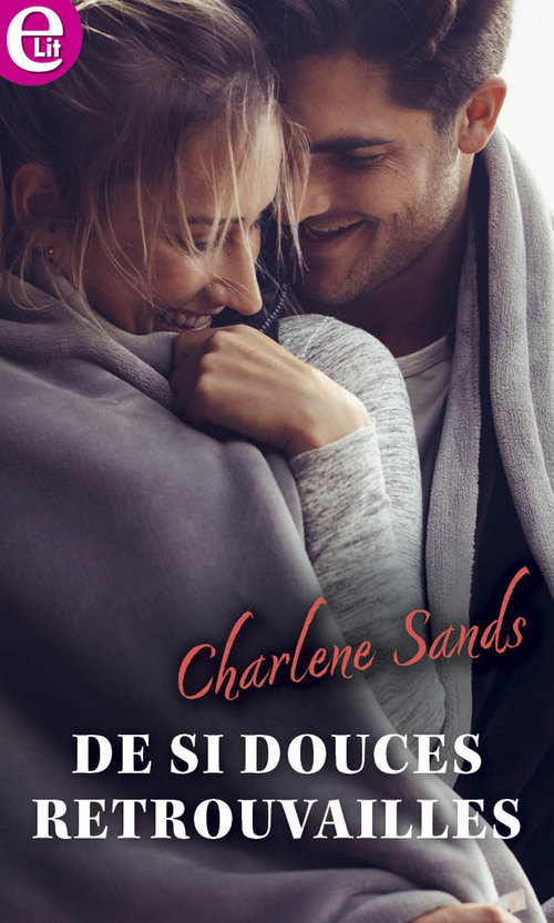 Couverture ebook de De si douces retrouvailles, de Charlene Sands