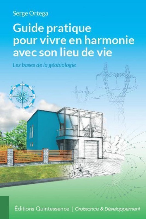 ebook cover of Guide pratique pour vivre en harmonie avec son lieu de vie, by Serge Ortega
