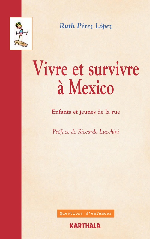 Couverture ebook de Vivre et survivre à Mexico - Enfants et jeunes de la rue, de Ruth Perez Lopez
