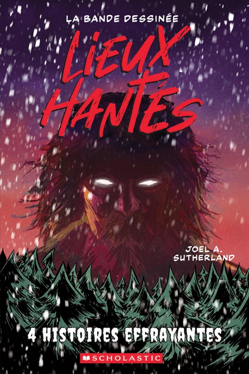ebook cover of Lieux hantés : La bande dessinée : N  2 - Quatre histoires effrayantes, by A. Joel Sutherland