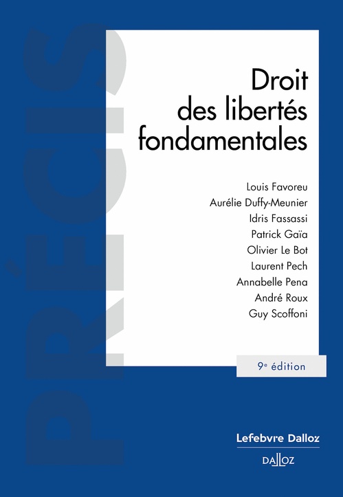 Couverture ebook de Droit des libertés fondamentales 9ed, de Aurélie Duffy-Meunier, Louis Favoreu, Patrick Gaïa, Annabelle Pena, André Roux, Guy Scoffoni