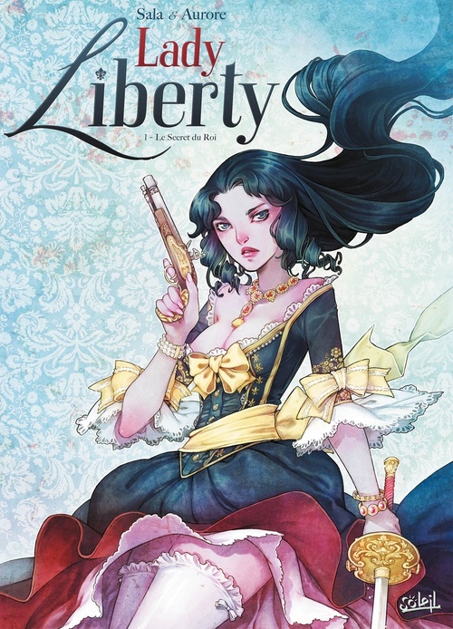 ebook cover of Lady Liberty T01 - Le Secret du Roi, by Jean-Luc Sala