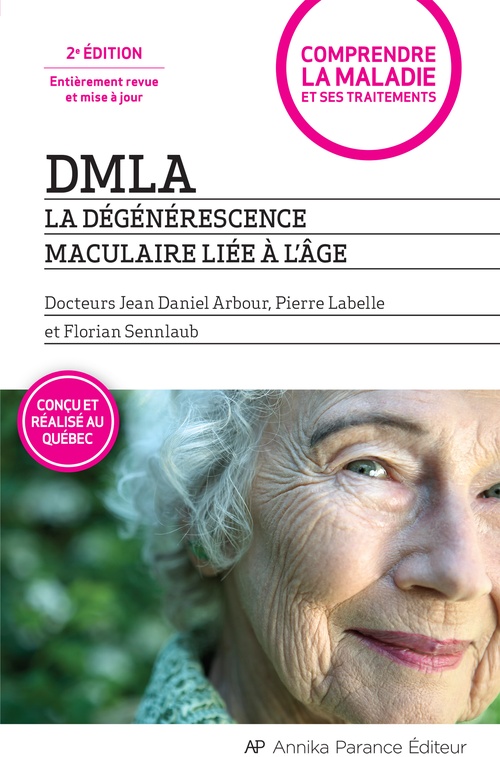ebook cover of DMLA - La dégénérescence maculaire liée à l'âge - 2e édition entièrement revue et augmentée, by Arbour Jean-Daniel B