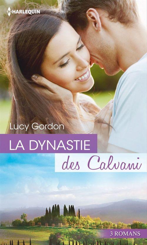ebook cover of La dynastie des Calvani, by Lucy Gordon
