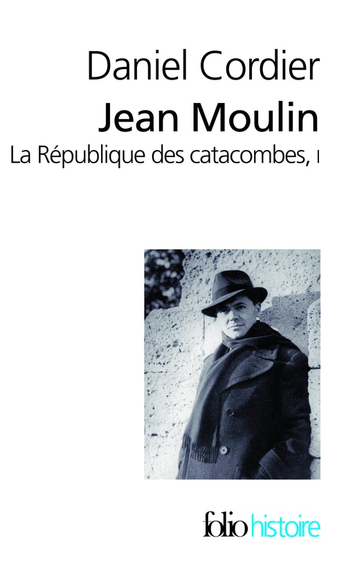 ebook cover of Jean Moulin - La République des catacombes (Tome 1), by Daniel Cordier