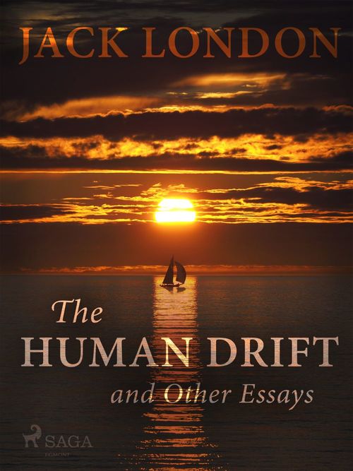 Couverture ebook de The Human Drift and Other Essays, de Jack London