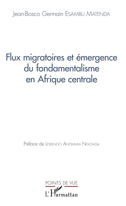 Couverture ebook de Flux migratoires et émergence du fondamentalisme en Afrique centrale, de Jean Bosco Germain Esambu Matenda