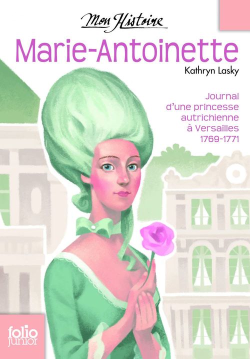 ebook cover of Marie-Antoinette. Princesse autrichienne à Versailles, 1769-1771, by Kathryn Lasky