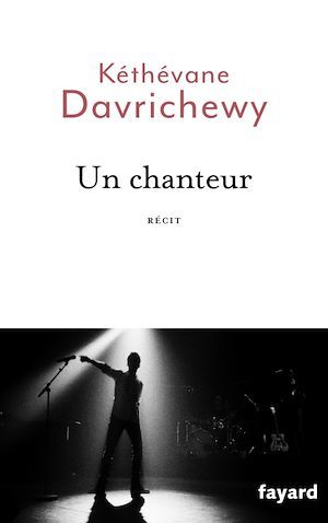 Couverture ebook de Un Chanteur, de Kéthévane Davrichewy