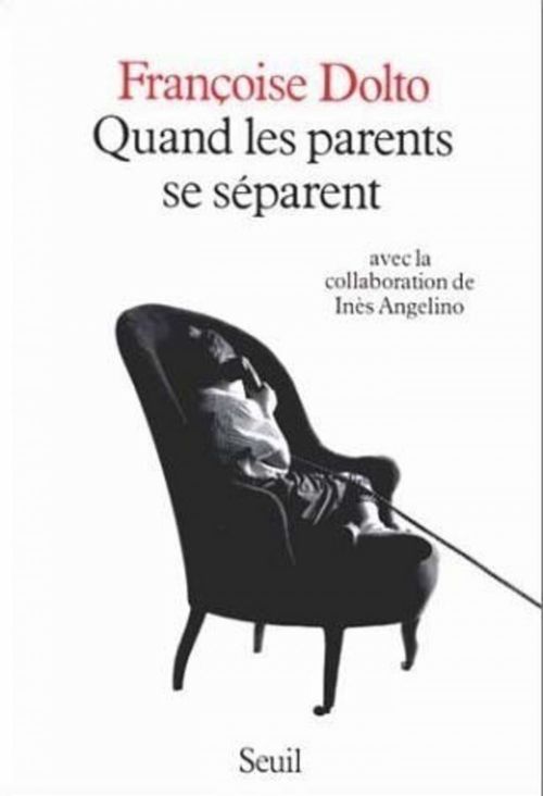 Couverture ebook de Quand les parents se séparent, de Dolto Francoise