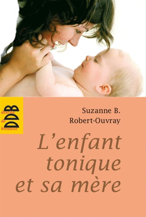 Couverture ebook de L'enfant tonique et sa mère, de Suzanne b. Robert-ouvray