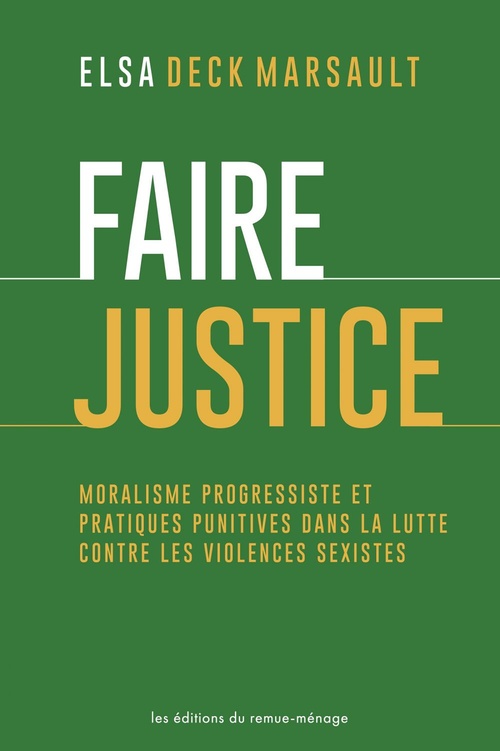 ebook cover of Faire justice, by Elsa Deck Marsault