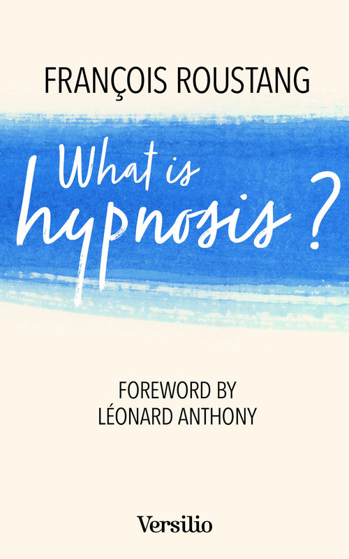 ebook cover of What is Hypnosis?, by Francois Roustang