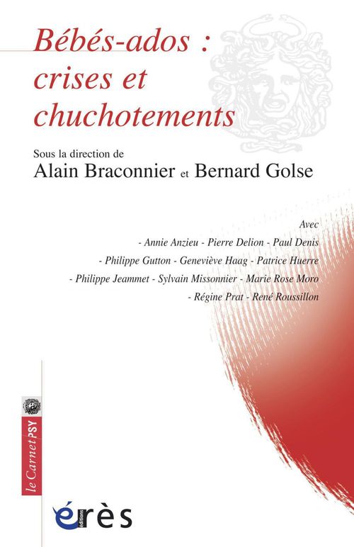 ebook cover of Bébés - ados : crises et chuchotements, by Braconnier Alain/Gol