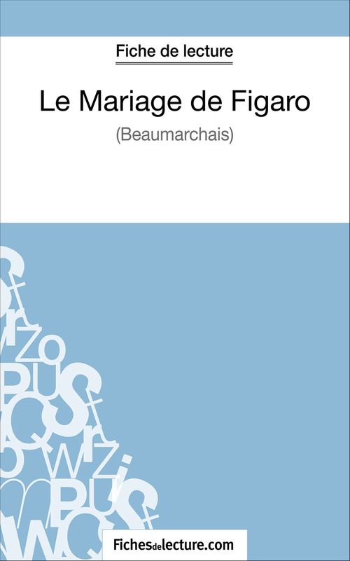Couverture ebook de Le Mariage de Figaro de Beaumarchais (Fiche de lecture), de Vanessa Grosjean