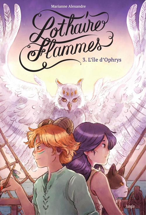 ebook cover of Lothaire Flammes - Tome 3 - L'Île d'Ophrys, by Marianne Alexandre
