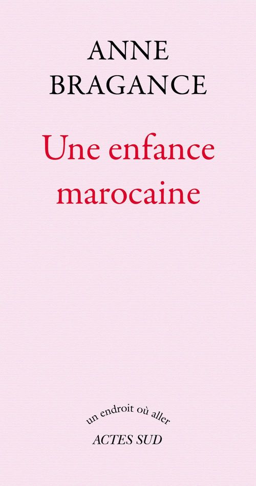 ebook cover of Une enfance marocaine, by Anne Bragance