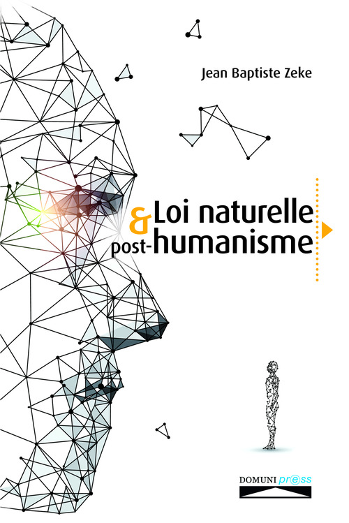 ebook cover of Loi naturelle et post-humanisme, by Jean-baptiste Zeke
