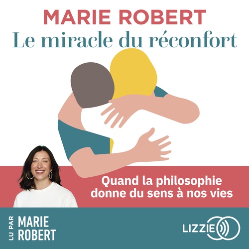 Couverture audiobook de Le miracle du réconfort, de Marie Robert
