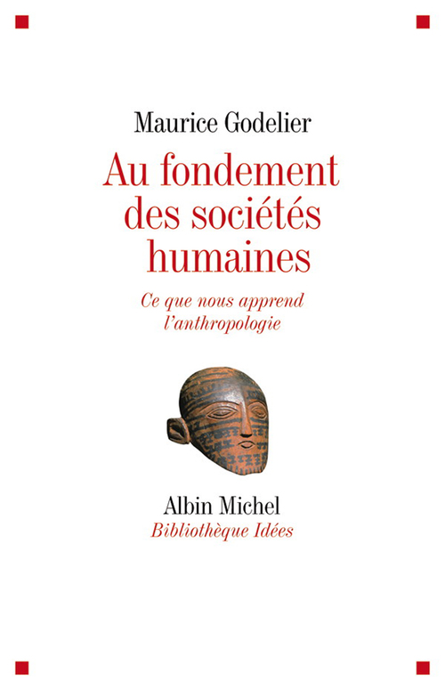 Couverture ebook de Au fondement des sociétés humaines, de Maurice Godelier