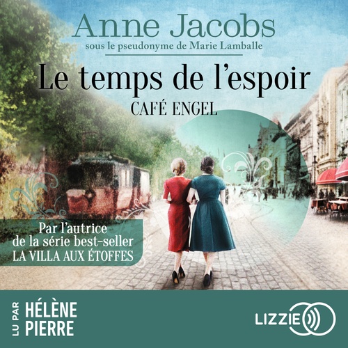 Couverture audiobook de Café Engel - Tome 3 Le temps de l'espoir, de Anne Jacobs