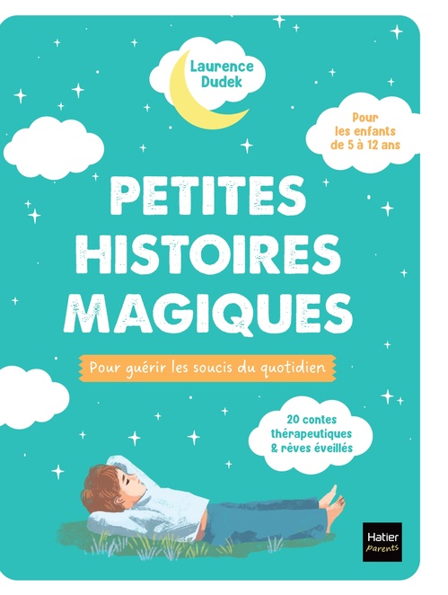 Couverture ebook de Petites histoires magiques pour guérir les soucis du quotidien, de Laurence Dudek