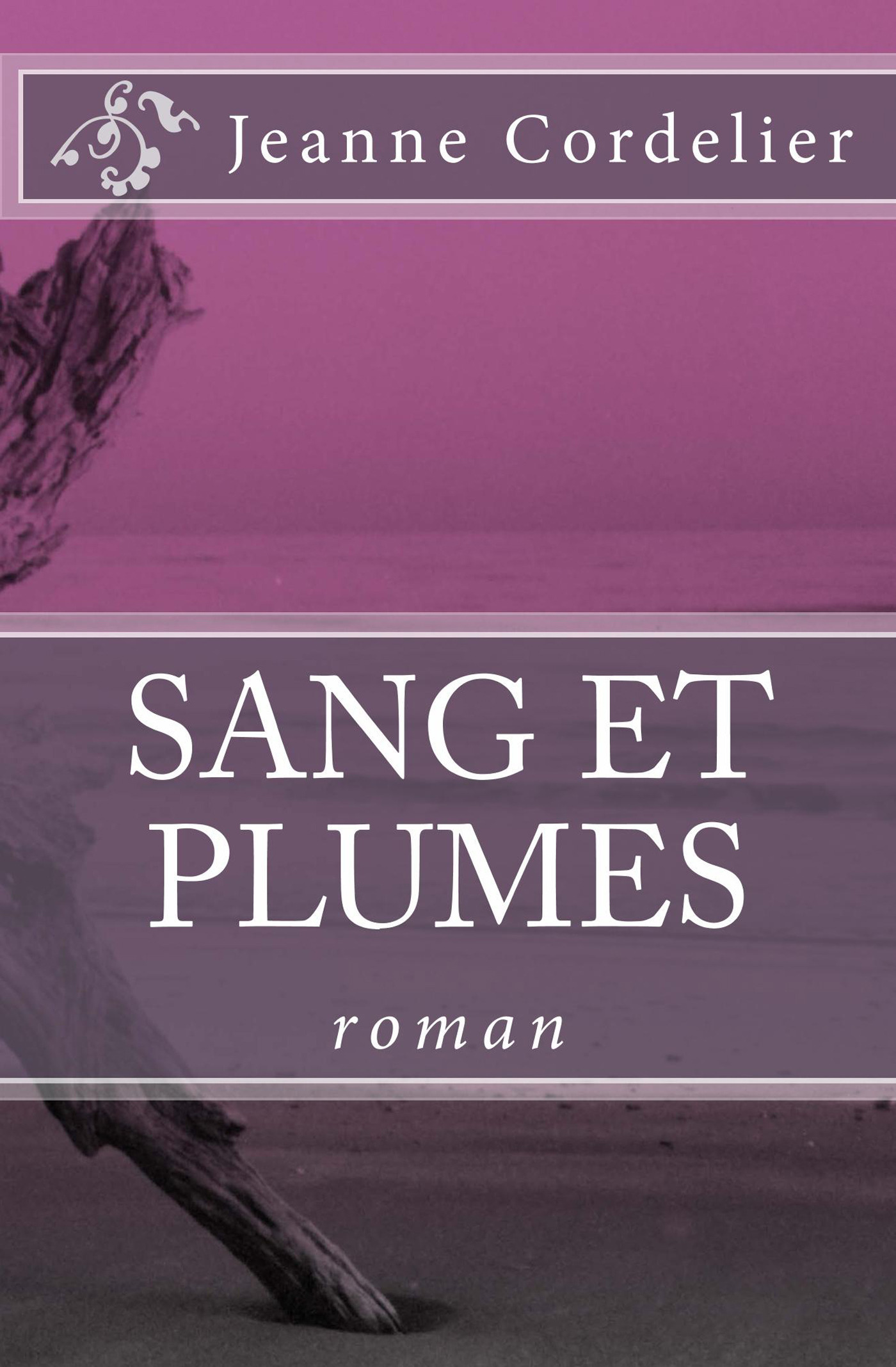 ebook cover of Sang et plumes, by Jeanne Cordelier
