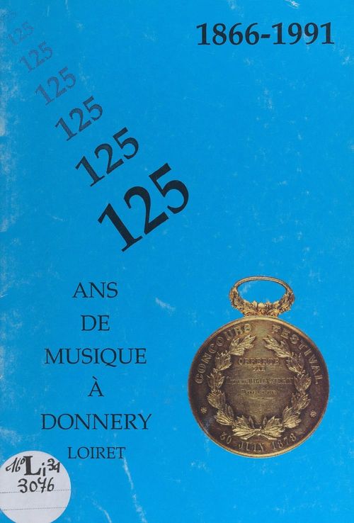 ebook cover of 1866-1991 : 125 ans de musique à Donnery (Loiret), by Collectif